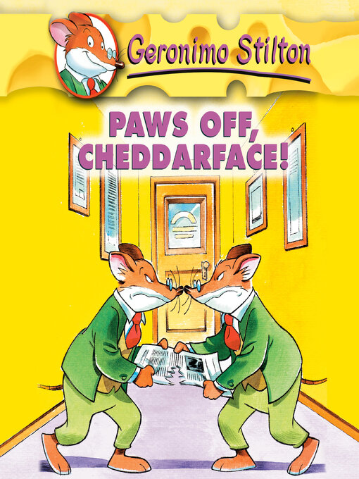 Title details for Paws Off, Cheddarface! by Geronimo Stilton - Wait list